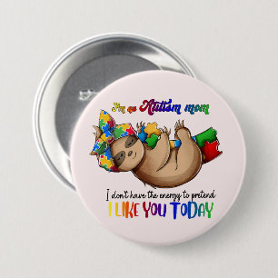 Badge Rond 7,6 Cm Autism Mom - Sloth