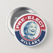 Badge Rond 7,6 Cm Avant l'élection d'Hillary à la présidence (Devant & derrière)