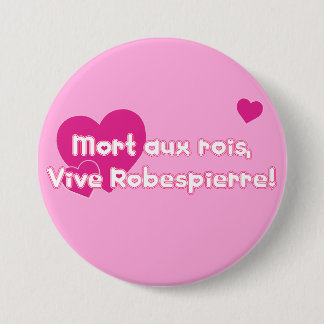 Badge Rond 7,6 Cm avec la permission du bouton mort aux rois, versio