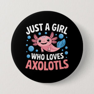 Badge Rond 7,6 Cm Axolotl Mignon Juste Une Fille Qui Aime Les Axolot