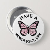 Badge Rond 7,6 Cm Ayez un Bouton de papillon monarque de jour magnif (Devant & derrière)