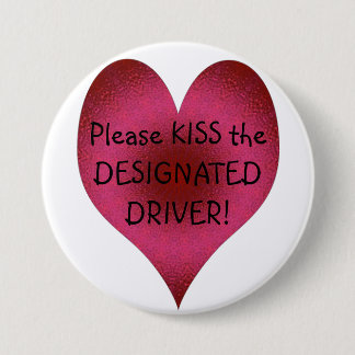 Badge Rond 7,6 Cm BAISER - un bouton de conducteur indiqué