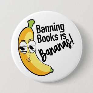 Badge Rond 7,6 Cm Bananes Interdisant les Livres