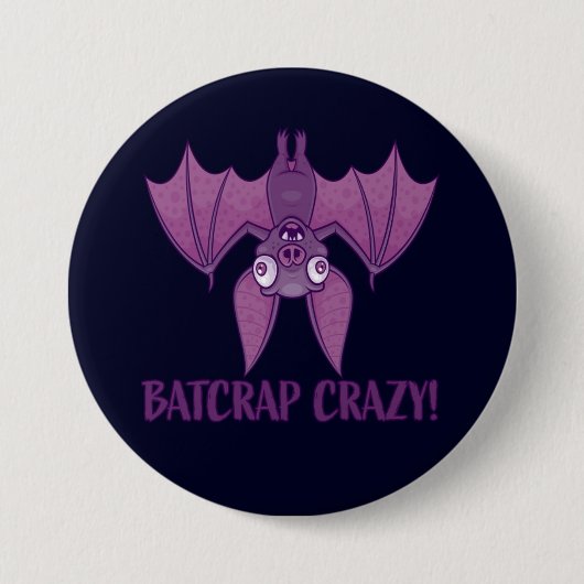 Badge Rond 7,6 Cm Batcrap Crazy Wacky (Devant)