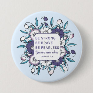 Badge Rond 7,6 Cm Be Strong Brave Fearless - Bible Verse 
