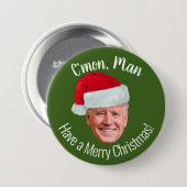 Badge Rond 7,6 Cm Biden Harris 2020 - Joe Santa Hat - C'mon Man (Devant & derrière)