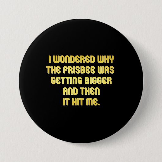 Badge Rond 7,6 Cm Blague de frisbee drôle (Devant)