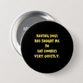 Badge Rond 7,6 Cm Blague drôle de chiens et de biscuits (Devant & derrière)