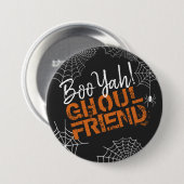 Badge Rond 7,6 Cm Boo Yah Ghoul Ami Halloween ID684 (Devant & derrière)