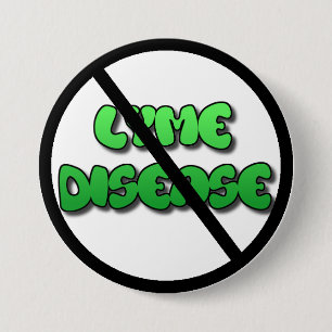 Badge Rond 7,6 Cm Bouton Anti Maladie de Lyme