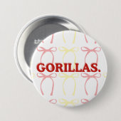 Badge Rond 7,6 Cm Bouton arc Gorillas (Devant & derrière)