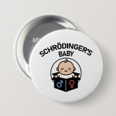 Badge Rond 7,6 Cm Bouton Bébé de Schrödinger (Devant & derrière)