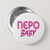 Badge Rond 7,6 Cm Bouton bébé Nepo (Devant & derrière)