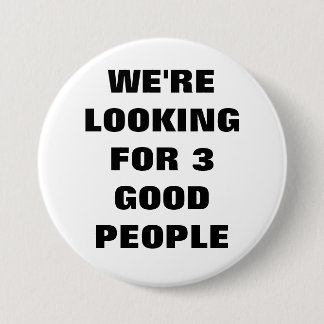 Badge Rond 7,6 Cm Bouton de 3 bon personnes