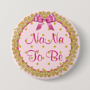 Badge Rond 7,6 Cm Bouton de Baby shower NaNa To Be Rose & Gold