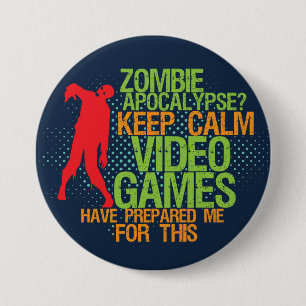 Badge Rond 7,6 Cm Bouton de joueur amusant pour garder le calme Zomb