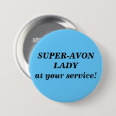 Badge Rond 7,6 Cm Bouton de Madame de Superbe-Avon (Devant & derrière)