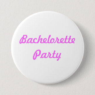 Badge Rond 7,6 Cm Bouton de Pin de partie de Bachelorette