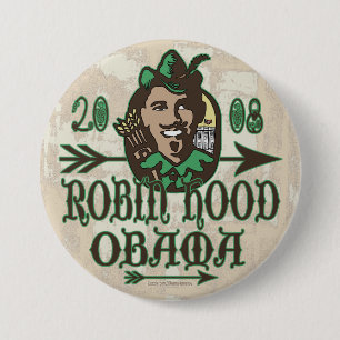 Badge Rond 7,6 Cm Bouton de Robin Hood Obama