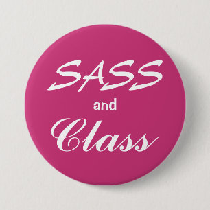 Badge Rond 7,6 Cm Bouton de sassitude et de classe