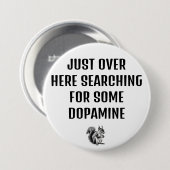 Badge Rond 7,6 Cm Bouton Dopamine recherche ADHD (Devant & derrière)