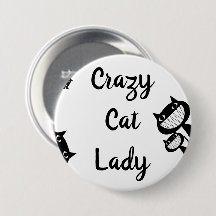 Bouton Drôle Crazy chat lady