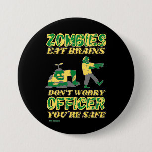 Badge Rond 7,6 Cm Bouton drôle "ZOMBIES MANGE DES CERVEAUX..."
