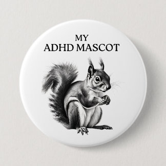 Badge Rond 7,6 Cm Bouton écureuil ADHD