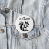 Badge Rond 7,6 Cm Bouton écureuil ADHD (En situation)