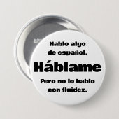 Badge Rond 7,6 Cm Bouton Hablo Algo De Espanol (Devant & derrière)