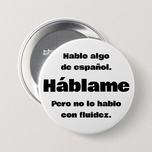 Badge Rond 7,6 Cm Bouton Hablo Algo De Espanol (Devant & derrière)