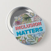 Badge Rond 7,6 Cm Bouton Inclusion Matters (Devant & derrière)