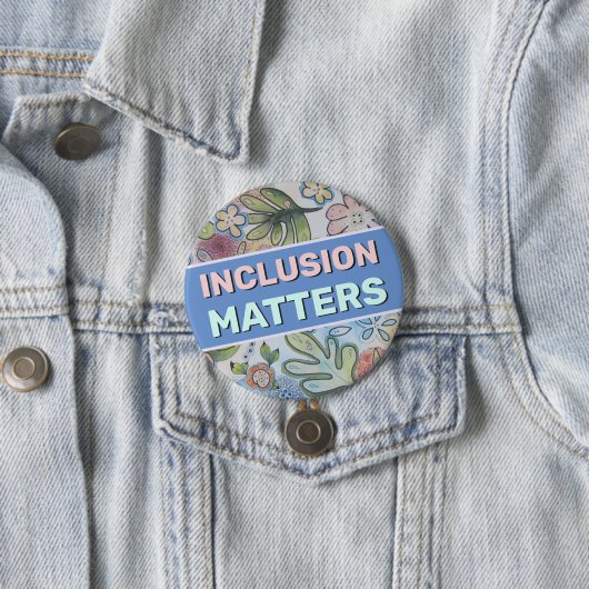 Badge Rond 7,6 Cm Bouton Inclusion Matters (En situation)