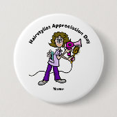 Badge Rond 7,6 Cm Bouton Jour d'appréciation pour coiffeuse féminine (Devant)