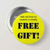 Badge Rond 7,6 Cm Bouton libre de cadeau (Devant & derrière)