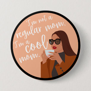 Badge Rond 7,6 Cm Bouton maman cool