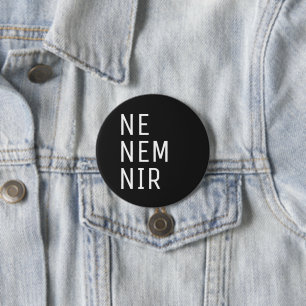 Badge Rond 7,6 Cm Bouton Ne Nem Nir Pronoun