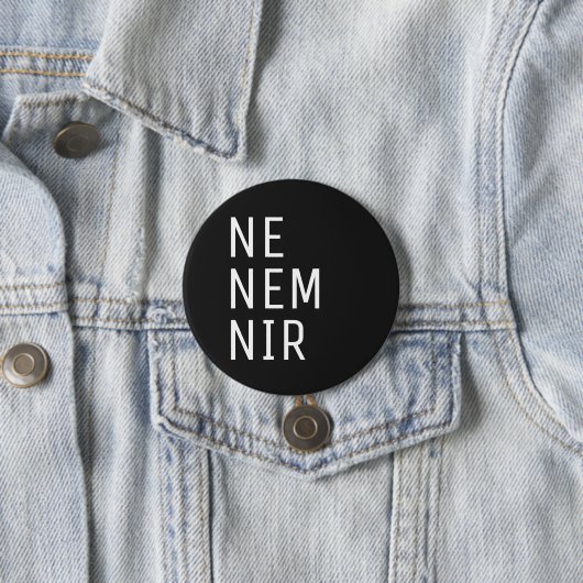 Badge Rond 7,6 Cm Bouton Ne Nem Nir Pronoun (En situation)