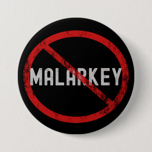 Badge Rond 7,6 Cm Bouton Non Malarkey