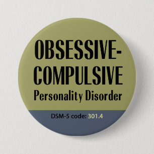 Badge Rond 7,6 Cm Bouton obsessionnel de trouble de la personnalité