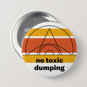 Badge Rond 7,6 Cm Bouton Pas de dumping toxique (Devant & derrière)