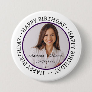 Badge Rond 7,6 Cm Bouton Personnalisé Joyeux Anniversaire photo et n