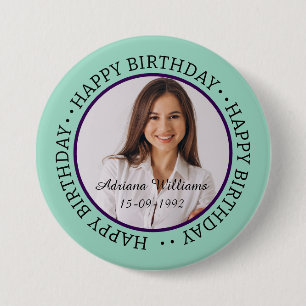 Badge Rond 7,6 Cm Bouton Personnalisé Joyeux Anniversaire photo et n