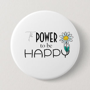 BADGE ROND 7,6 CM BOUTON POUVOIR ÊTRE HEUREUX