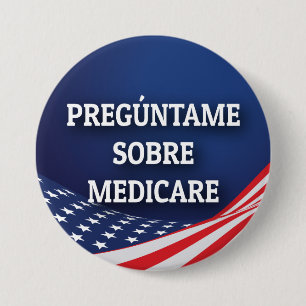 Badge Rond 7,6 Cm Bouton Pregúntame Sobre Medicare