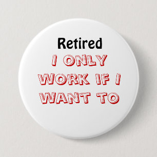 Badge Rond 7,6 Cm Bouton Retraite