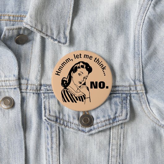 Badge Rond 7,6 Cm Bouton Retro Funny No (En situation)