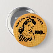 Badge Rond 7,6 Cm Bouton Retro Funny No (Devant & derrière)