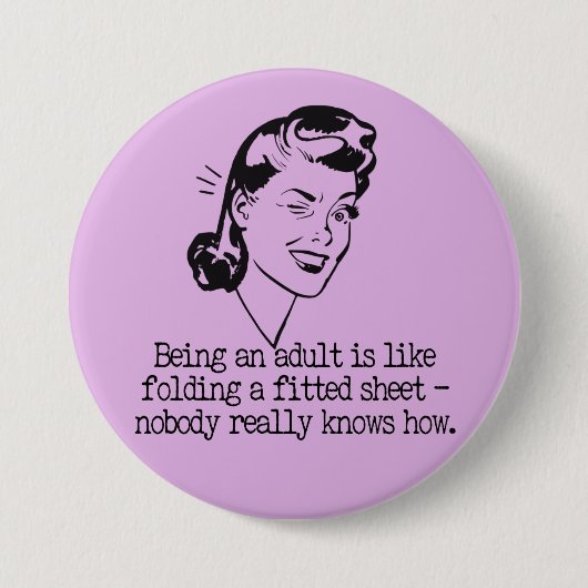 Badge Rond 7,6 Cm Bouton Retro Woman Funny Citation (Devant)