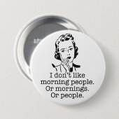 Badge Rond 7,6 Cm Bouton Retro Woman Morning People (Devant & derrière)